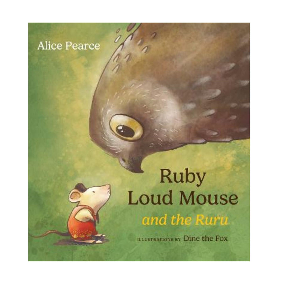 Ruby Loud Mouse and the Ruru