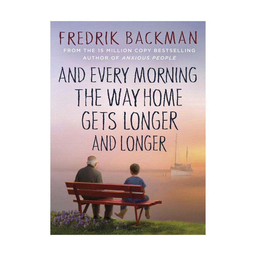 And Every Morning the Way Home Gets Longer and Longer