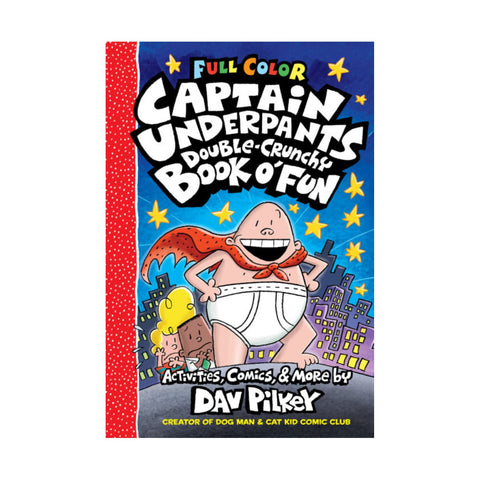 Captain Underpants Double-Crunchy Book o' Fun