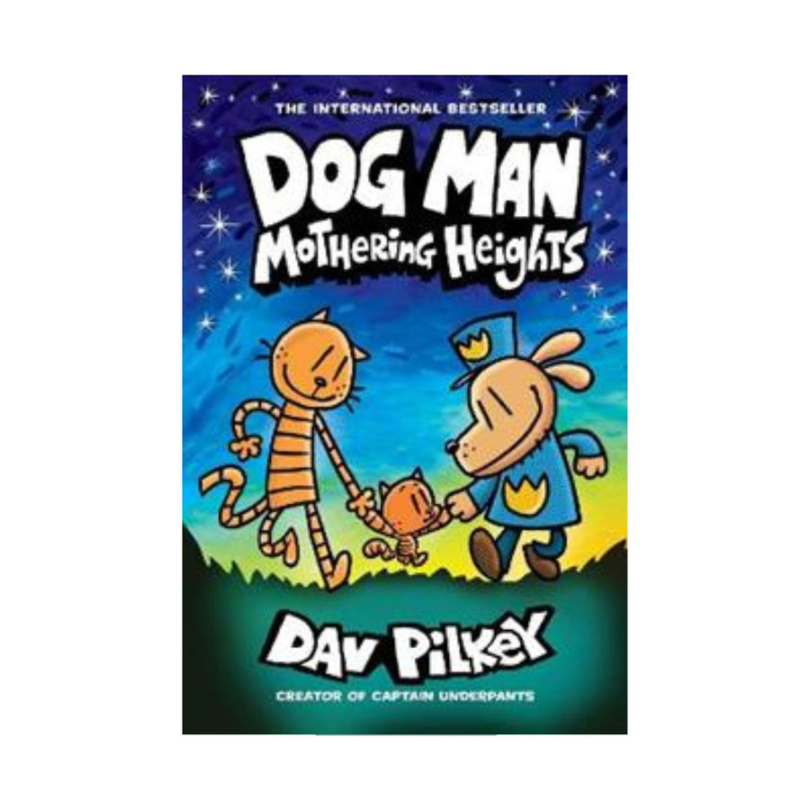 Dog Man #10 Mothering Heights