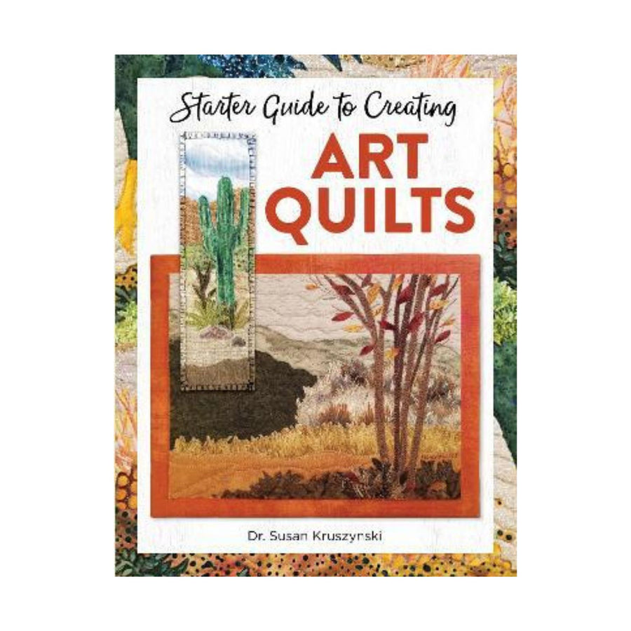 Starter Guide to Creating Art Quilts