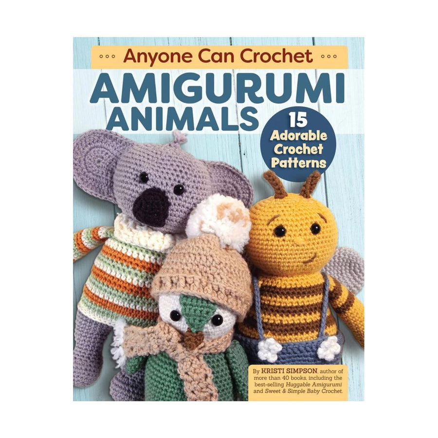 Anyone Can Crochet Amigurumi Animals