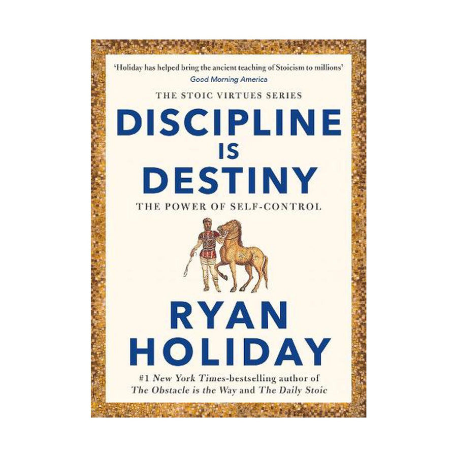 Discipline is Destiny