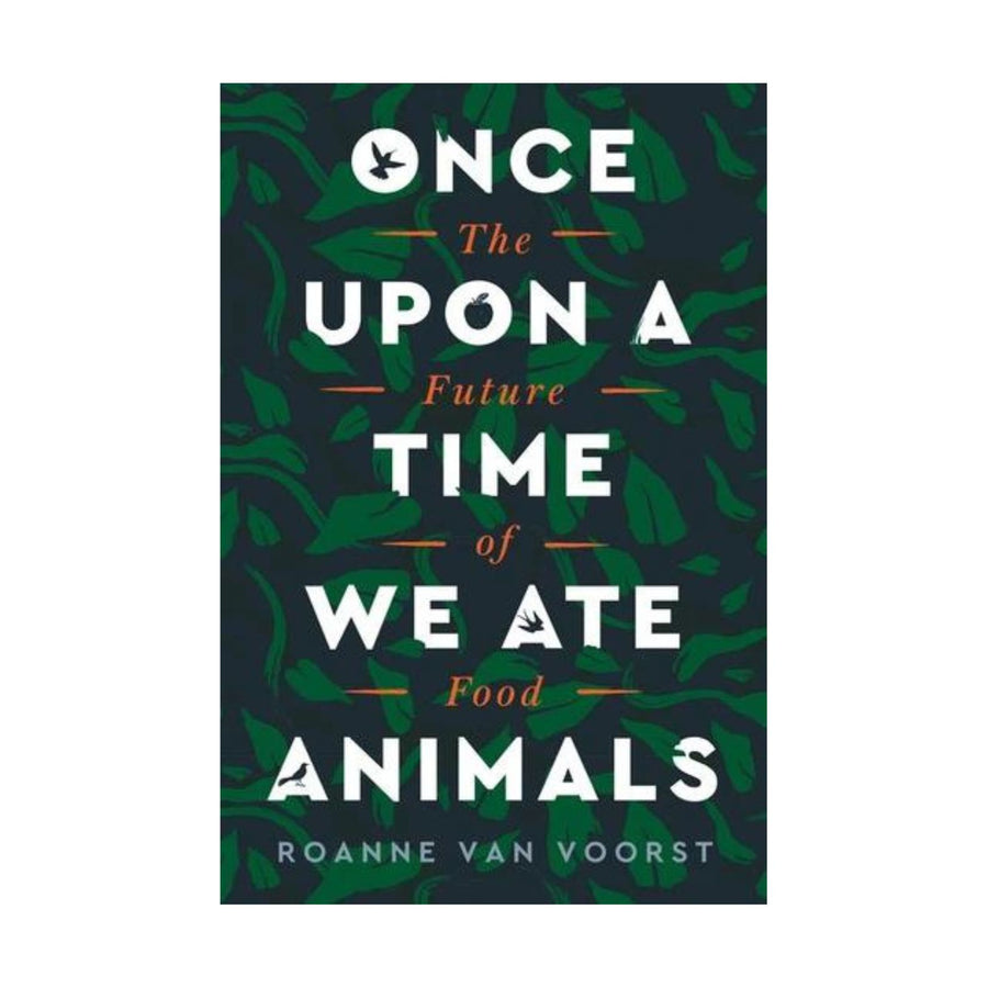 Once Upon a Time We Ate Animals