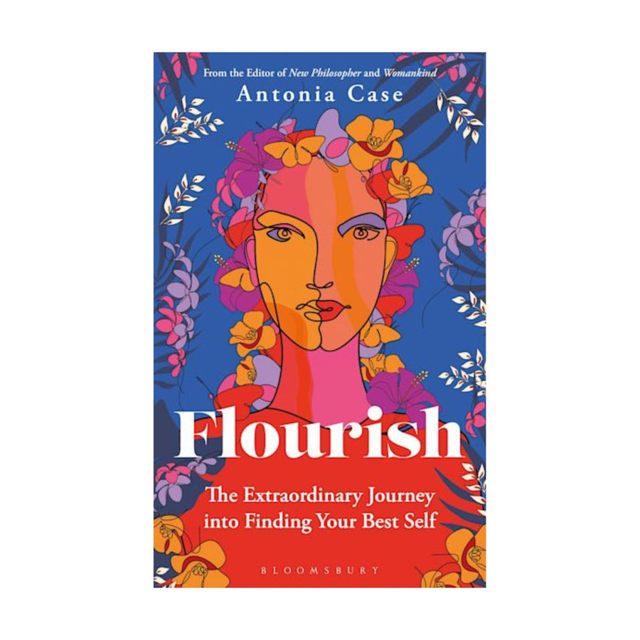 Flourish, Extraordinary Journey into Finding Your Best Self