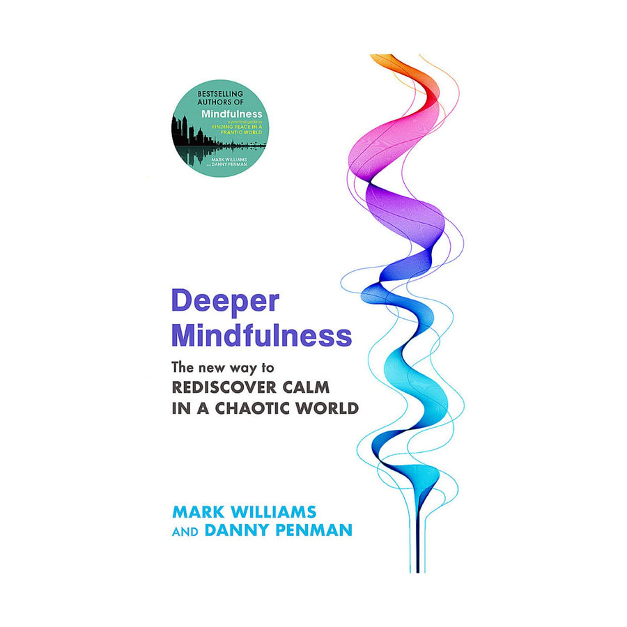 Deeper Mindfulness