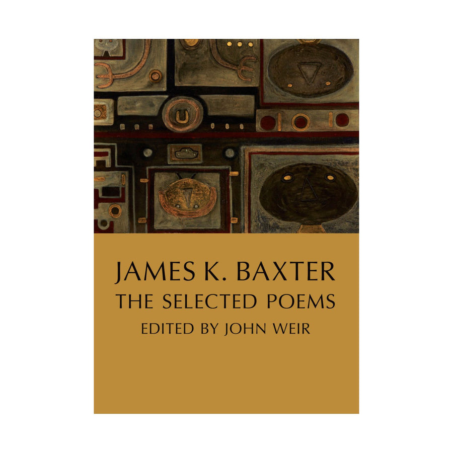 James K. Baxter, The Selected Poems