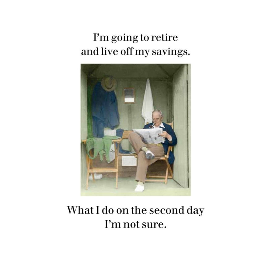 Live of my Savings Greeting Card
