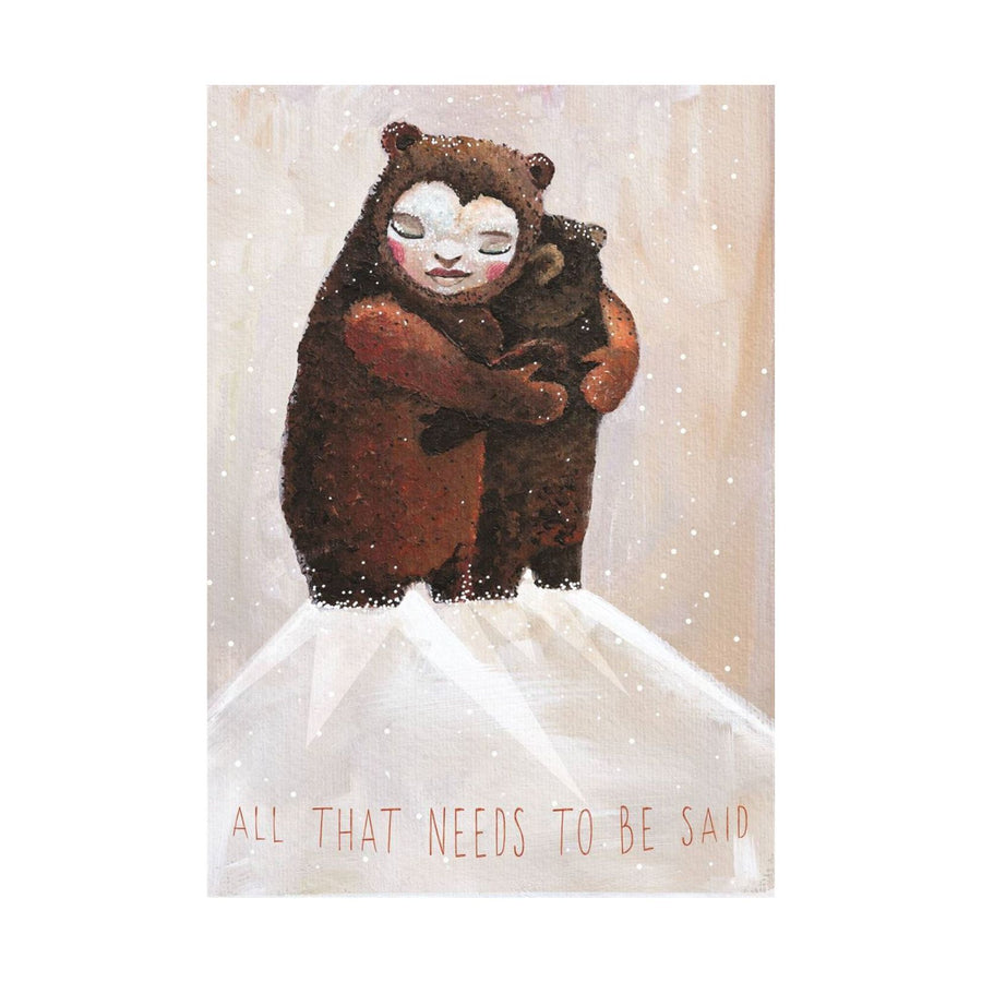 All That Needs to be Said Greeting Card
