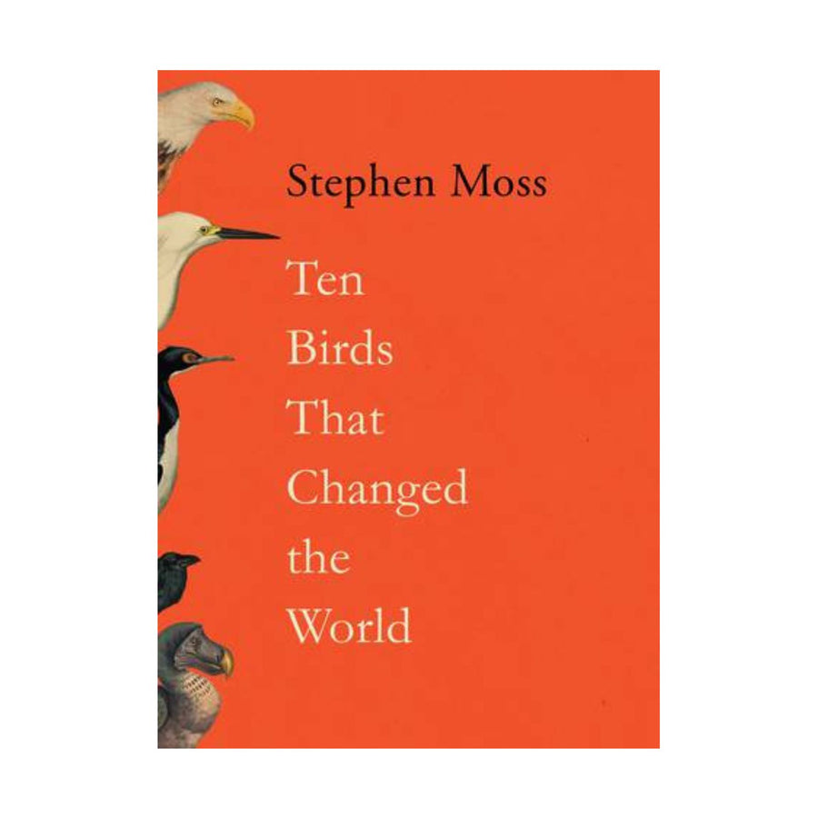 Ten Birds that Changed the World