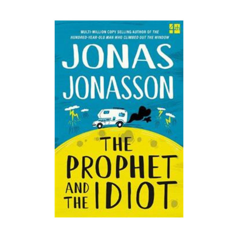 Prophet and the Idiot, The