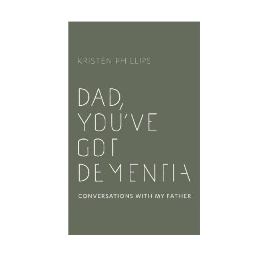 Dad You've Got Dementia