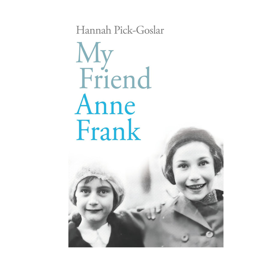 My Friend Anne Frank