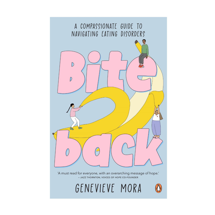 Bite Back, A compassionate guide to navigating eating disorders