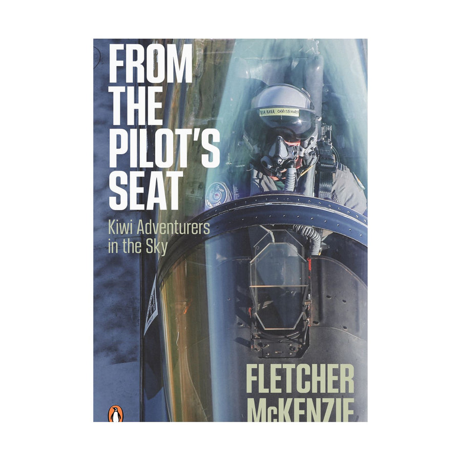 From the Pilot's Seat, Kiwi Adventures in the Sky