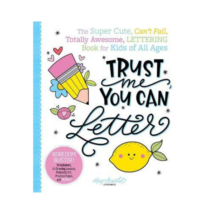 Trust Me, You Can Letter