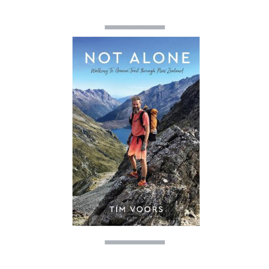 Not Alone - Walking the Te Araroa Trail