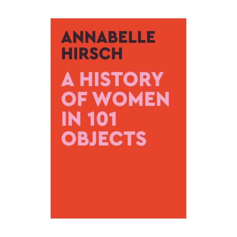 History of Women in 101 Objects