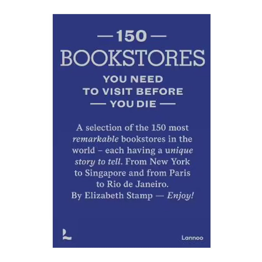150 Bookstores You Need to Visit Before You Die