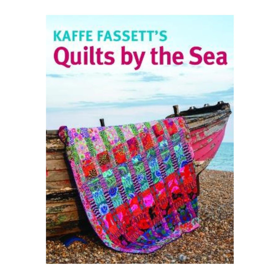 Kaffe Fassett's Quilts by the Sea