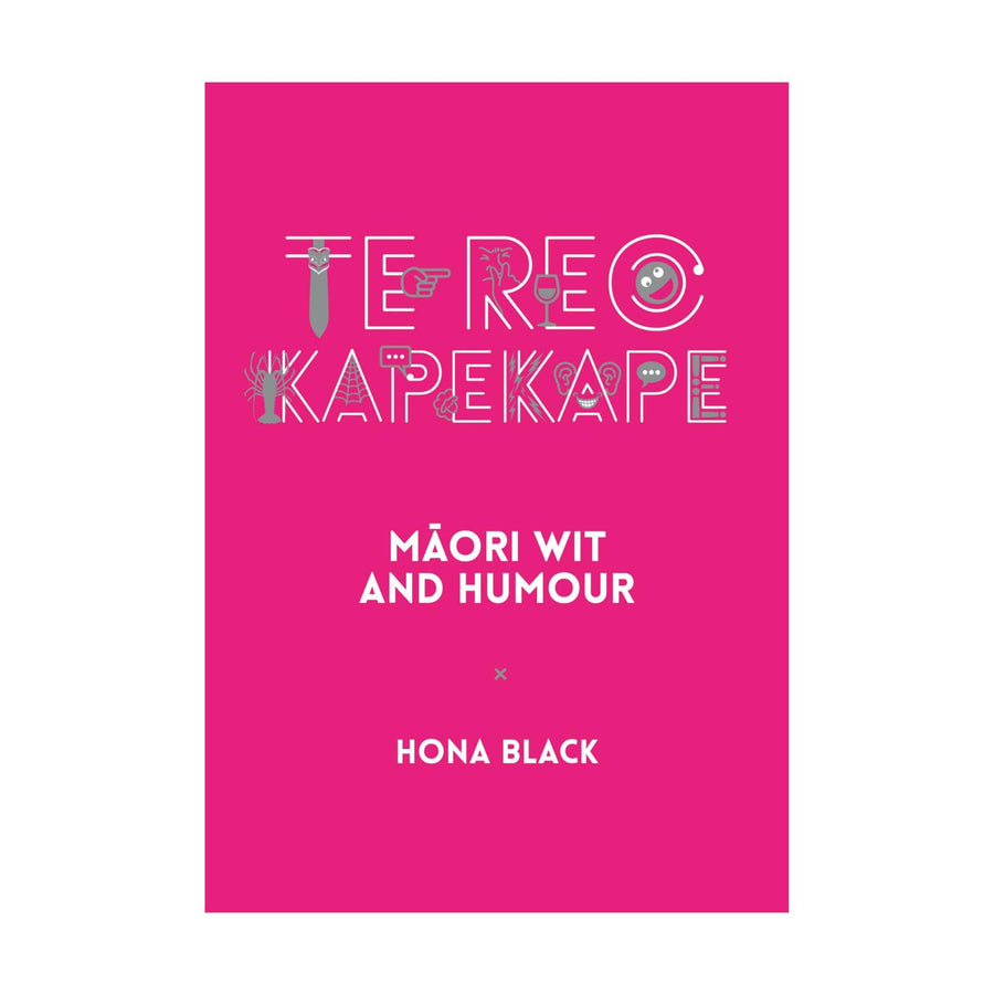 Te Reo Kapekape, Māori Wit and Humour