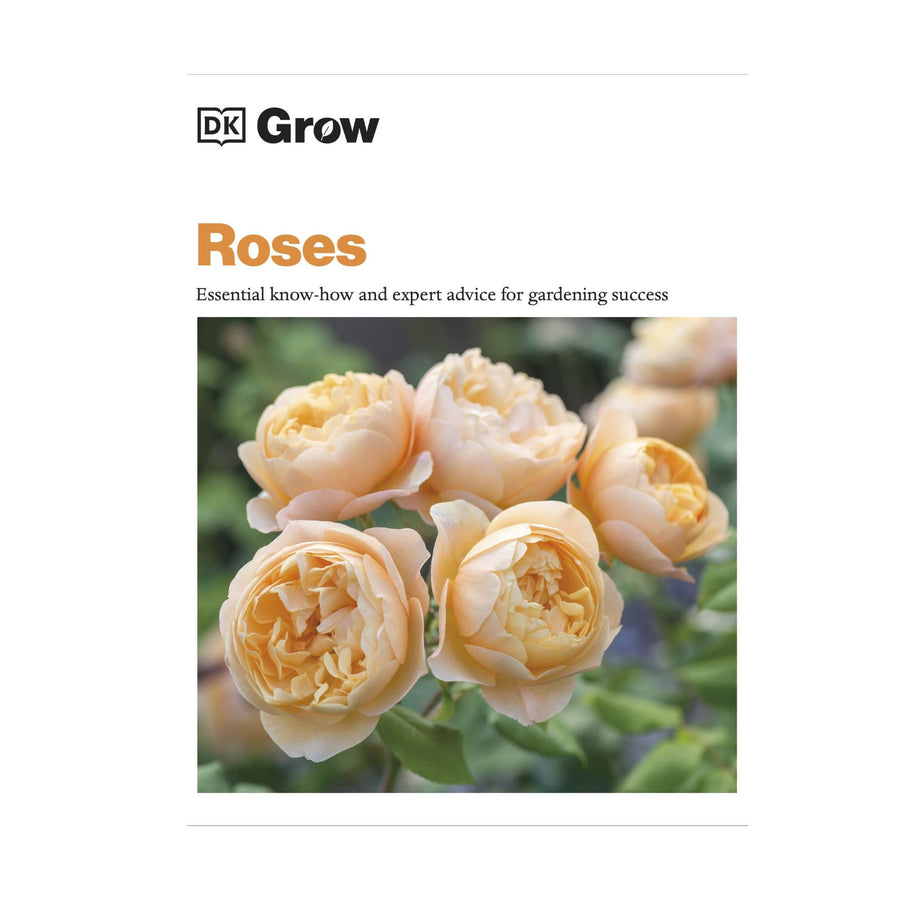 Grow Roses, Essential know-how and expert advice for gardening success