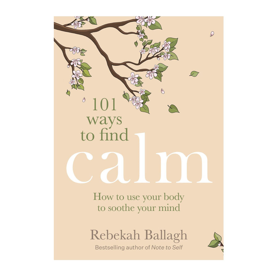 101 Ways to Find Calm