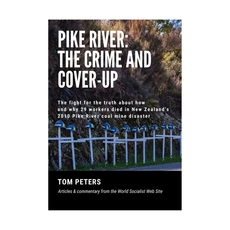 Pike River: The Crime and Cover-Up