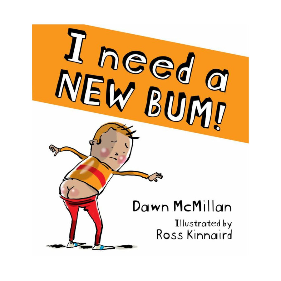 I Need A New Bum
