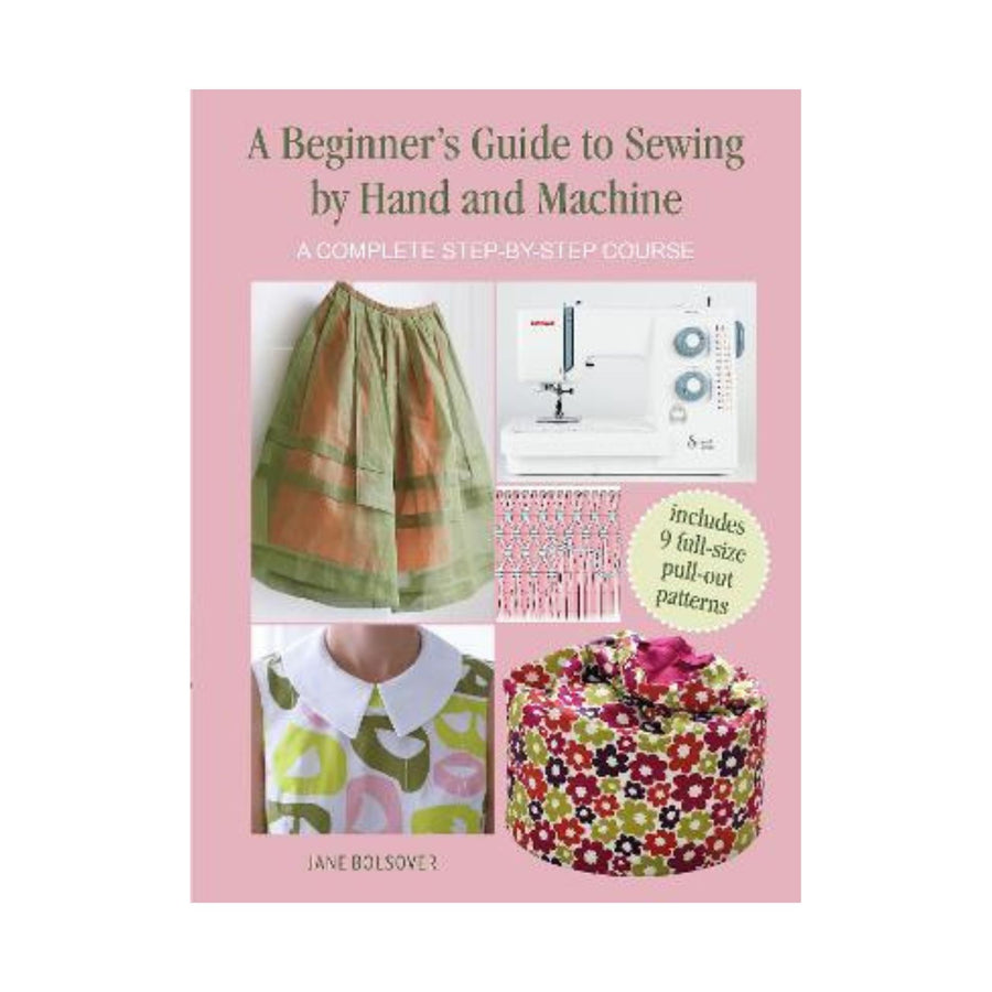 Beginner's Guide To Sewing by Hand or Machine