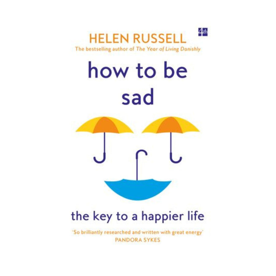 How to be Sad