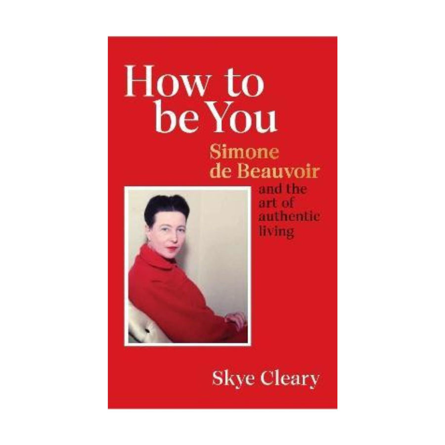 How to be You, Simone de Beauvoir