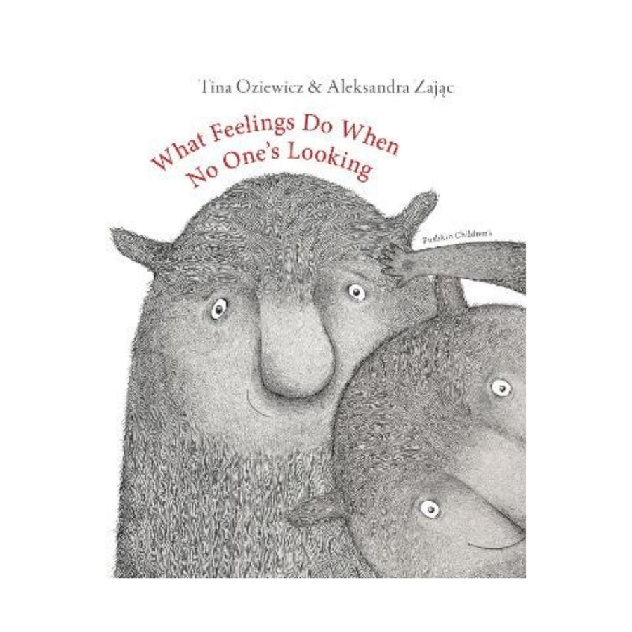 What Feelings Do When No One's Looking