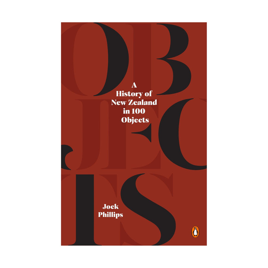 History Of New Zealand in 100 Objects, A
