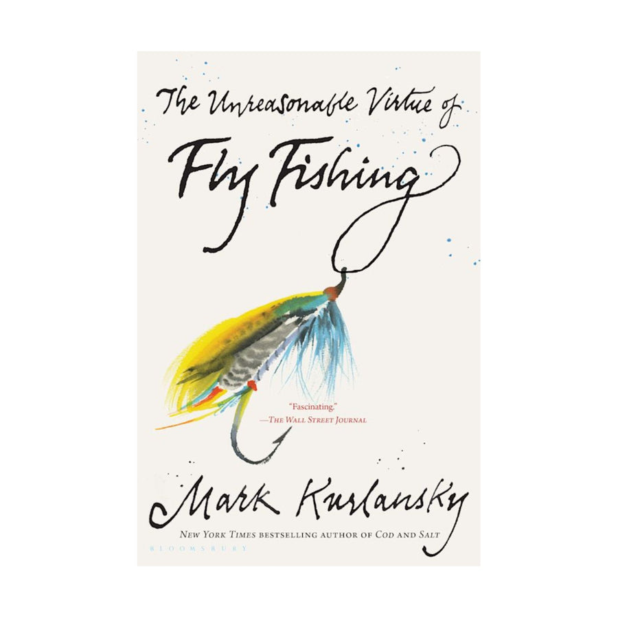 Unreasonable Virtue of Fly Fishing, The (B)