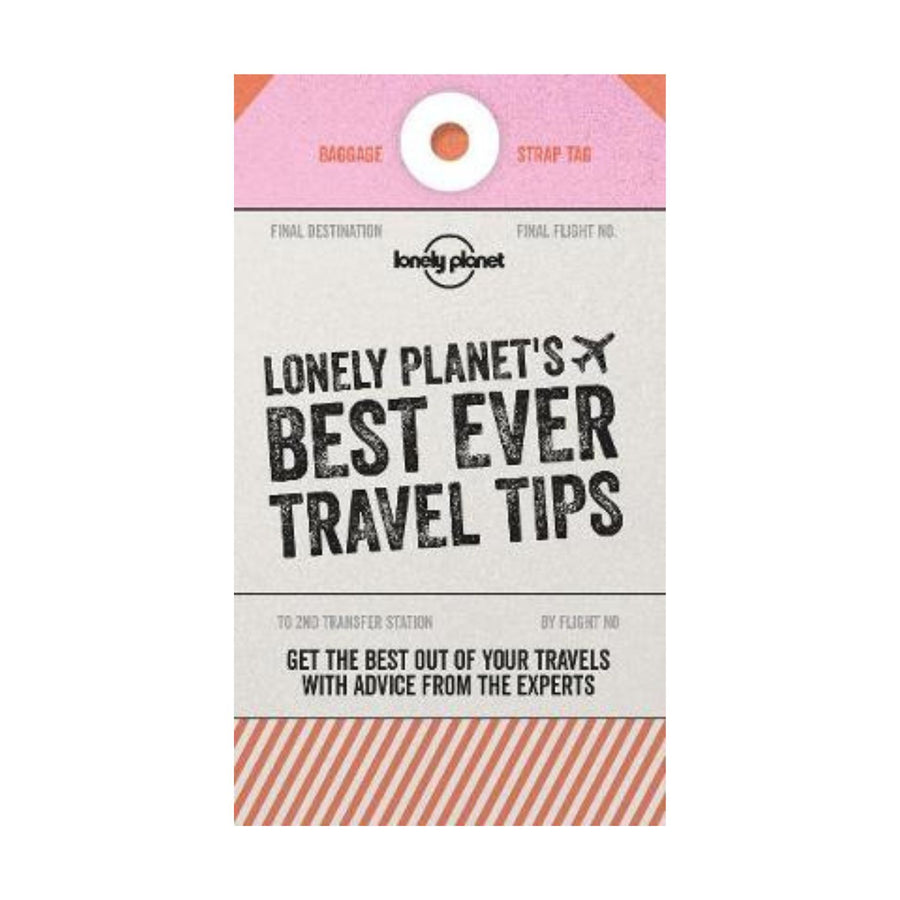 Lonely Planet's Best Ever Travel Tips